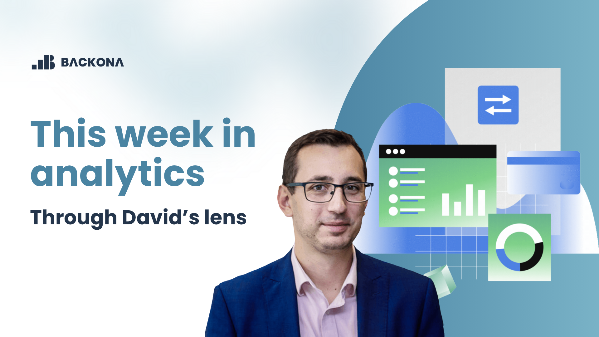 This week in analytics - through David's lens